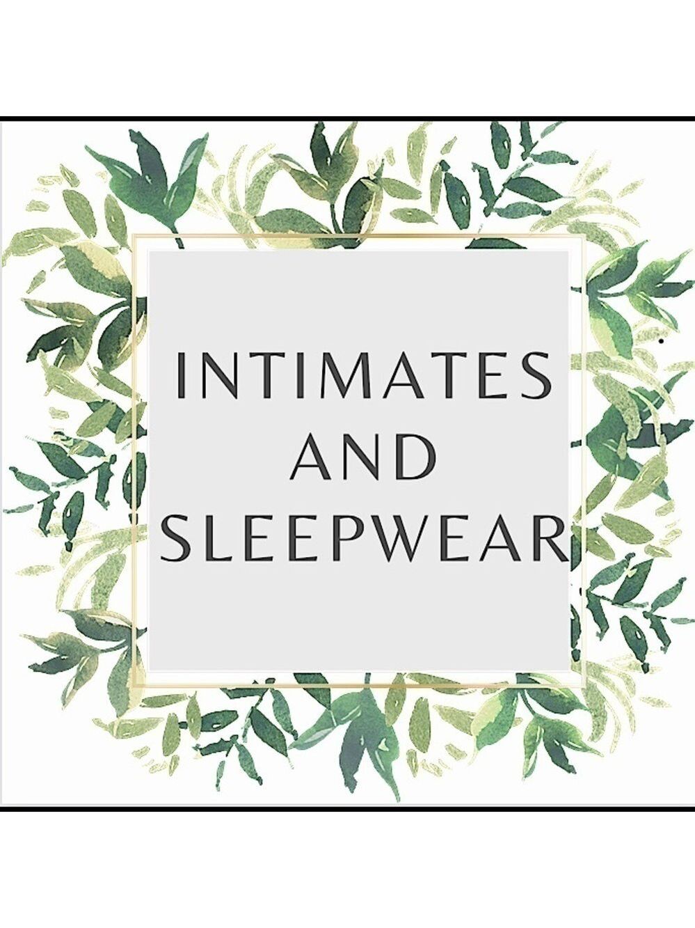 Initimates at a glance 🌿🌿🌿